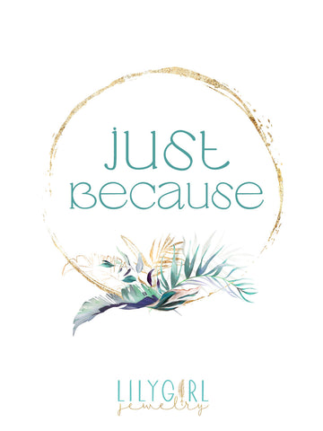 Just Because Gift Card